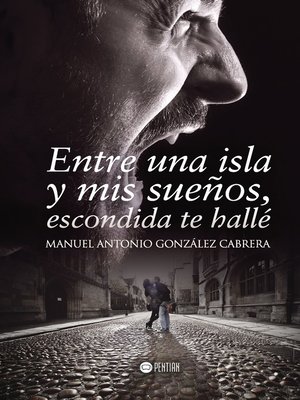cover image of Entre una isla y mis sueños, escondida te hallé